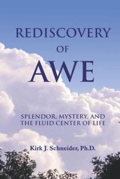 Paperback Rediscovery of Awe: Splendor, Mystery, and the Fluid Center of Life Book