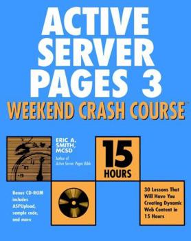 Paperback Active Server Pages 3 Weekend Crash Course [With CDROM] Book