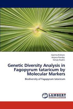 Paperback Genetic Diversity Analysis in Fagopyrum tataricum by Molecular Markers Book