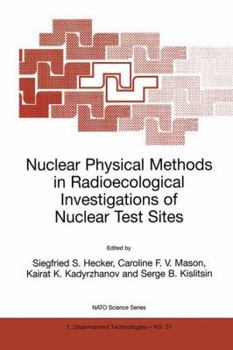 Hardcover Nuclear Physical Methods in Radioecological Investigations of Nuclear Test Sites Book