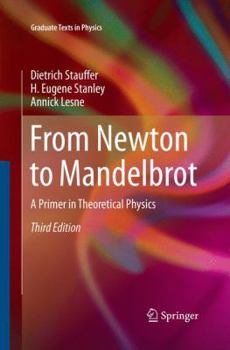 From Newton to Mandelbrot: A Primer in Theoretical Physics with Fractals for the Personal Computer