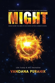 Paperback Might: The Power to Change Everything & Solve the Impossible Book
