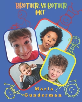 Paperback "Brother, Ya Bother Me!" Book