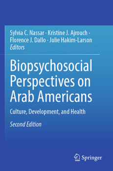 Paperback Biopsychosocial Perspectives on Arab Americans: Culture, Development, and Health Book