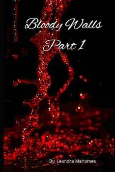 Paperback Bloody Walls (Part 1) Book