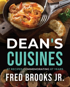 Paperback Dean's Cuisines: 67 Recipes Commemorating 67 Years Book