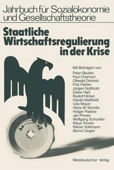 Paperback Staatliche Wirtschaftsregulierung in Der Krise: Veröffentlichung Der Hochschule Für Wirtschaft Und Politik Hamburg [German] Book