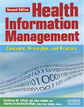 Hardcover Health Information Management: Concepts, Prinicples and Practice Book