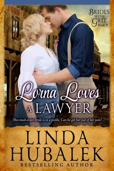 Paperback Lorna Loves a Lawyer: A Historical Western Romance Book