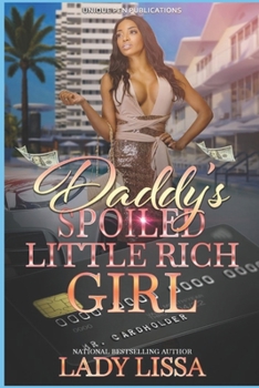 Paperback Daddy's Spoiled Little Rich Girl Book