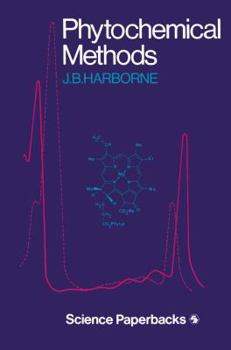 Paperback Phytochemical Methods: A Guide to Modern Techniques of Plant Analysis Book