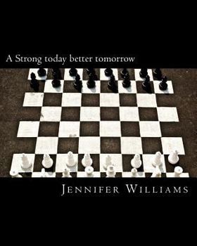 Paperback A Strong today better tomorrow Book
