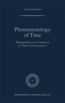 Paperback Phenomenology of Time: Edmund Husserl's Analysis of Time-Consciousness Book