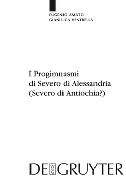 Hardcover I Progimnasmi di Severo di Alessandria (Severo di Antiochia?) [Italian] Book