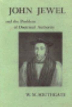 Hardcover John Jewel and the Problem of Doctrinal Authority Book