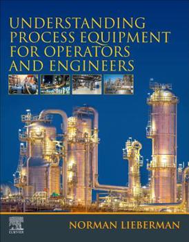 Paperback Understanding Process Equipment for Operators and Engineers Book