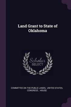 Paperback Land Grant to State of Oklahoma Book
