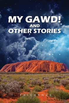 Paperback My Gawd! and Other Stories Book