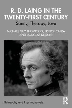 Paperback R. D. Laing in the Twenty-First Century: Sanity, Therapy, Love Book