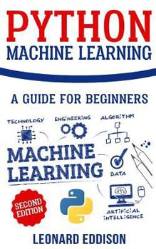 Paperback Python Machine Learning: A Guide for Beginners (Second Edition) Book