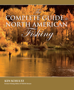 Hardcover The Complete Guide to North American Fishing Book