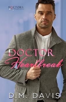 Paperback Doctor Heartbreak: Doctors of Eastport General Book