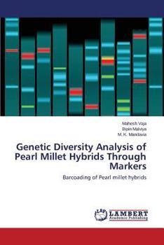 Genetic Diversity Analysis of Pearl Millet Hybrids Through Markers