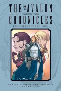 Hardcover The Avalon Chronicles Vol. 2: The Girl and the Unicorn Book