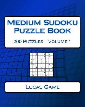 Paperback Medium Sudoku Puzzle Book: Medium Sudoku Puzzles For Intermediate Book