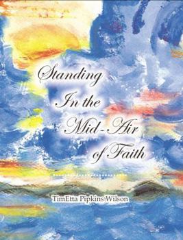 Paperback Standing in the Mid-Air of Faith Book