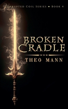 Broken Cradle (Corrupted Coil)