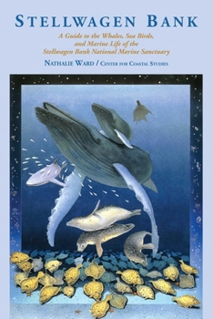 Stellwagen Bank: A Guide to the Whales, Sea Birds, and Marine Life of the Stellwagen Bank National Marine Sanctuary