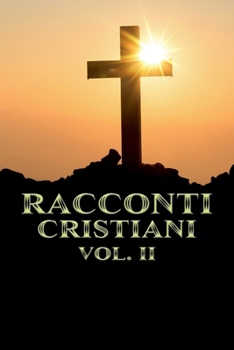 Racconti Cristiani Volume II (Italian Edition)