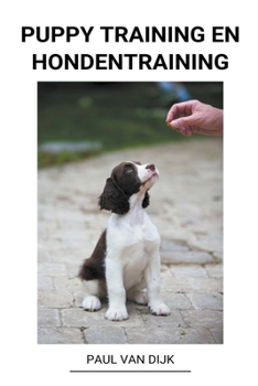 Paperback Puppy Training en Hondentraining [Dutch] Book