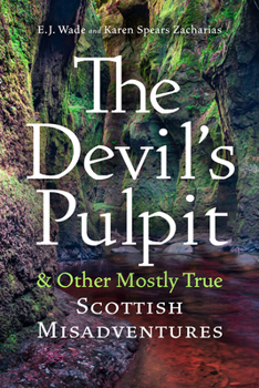 Paperback The Devil's Pulpit & Other Mostly True Scottish Misadventures Book