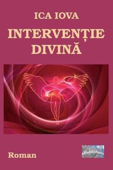 Paperback Interventie Divina: Roman [Romanian] Book