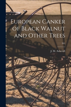 Paperback European Canker of Black Walnut and Other Trees; 261 Book