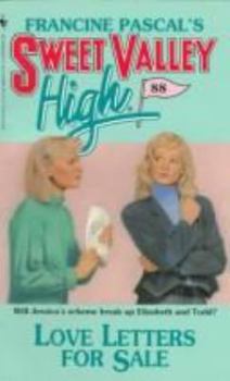 Love Letters For Sale (Sweet Valley High, #88) - Book #88 of the Sweet Valley High