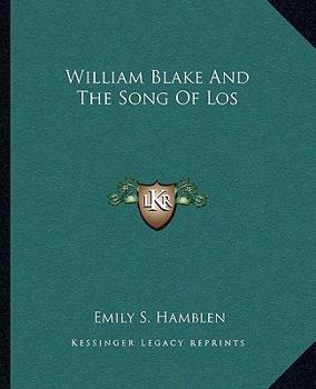 Paperback William Blake And The Song Of Los Book