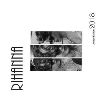 Rihanna Limited Edition 2018