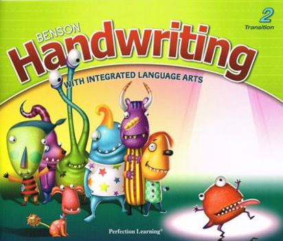 Paperback Benson Handwriting With Integrated Language Arts (Student Book) (2 Transition) Book