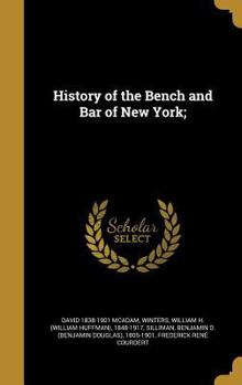 Hardcover History of the Bench and Bar of New York; Book