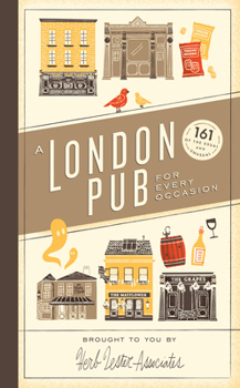 Hardcover A London Pub for Every Occasion: 161 of the Usual and Unusual Book