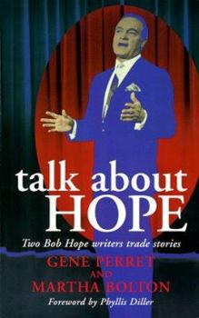 Paperback Talk about Hope: Two Bob Hope Writers Trade Stories Book