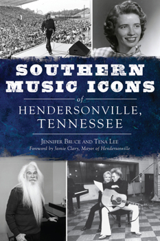 Paperback Southern Music Icons of Hendersonville, Tennessee Book