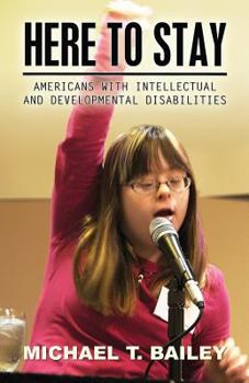 Paperback Here to Stay: Americans with Intellectual and Developmental Disabilities Book