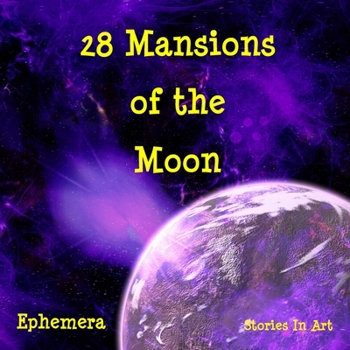 Paperback 28 Mansions of the Moon - Ephemera: Stories In Art Book