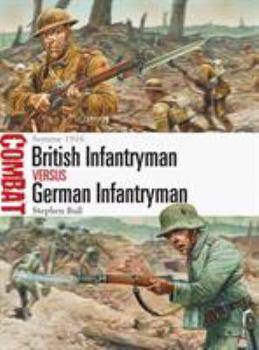 Paperback British Infantryman Vs German Infantryman: Somme 1916 Book