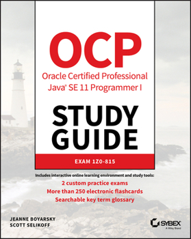 Paperback Ocp Oracle Certified Professional Java Se 11 Programmer I Study Guide: Exam 1z0-815 Book