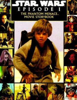 Star Wars Episode 1 : The Phantom Menace Movie Storybook - Book  of the Star Wars Legends: Novels